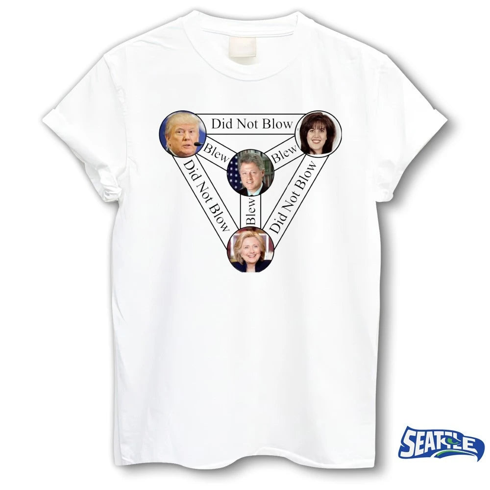 Official Bill Clinton, Donald Trump, Monica Lewinsky and Hillary Clinton Did Not Blow t-shirt