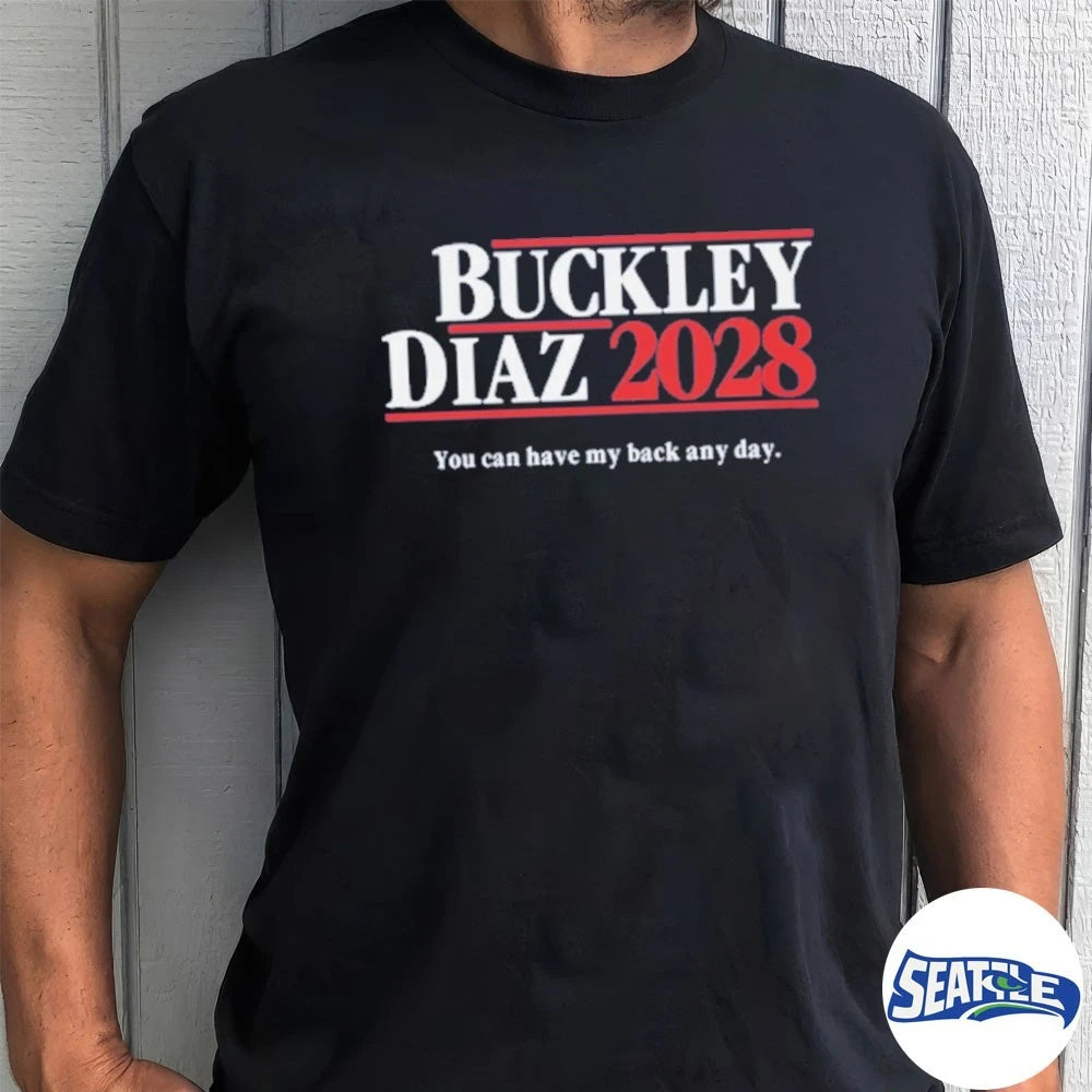 Official Buckley Diaz 2028 You Can Have My Back Any Day t-shirt