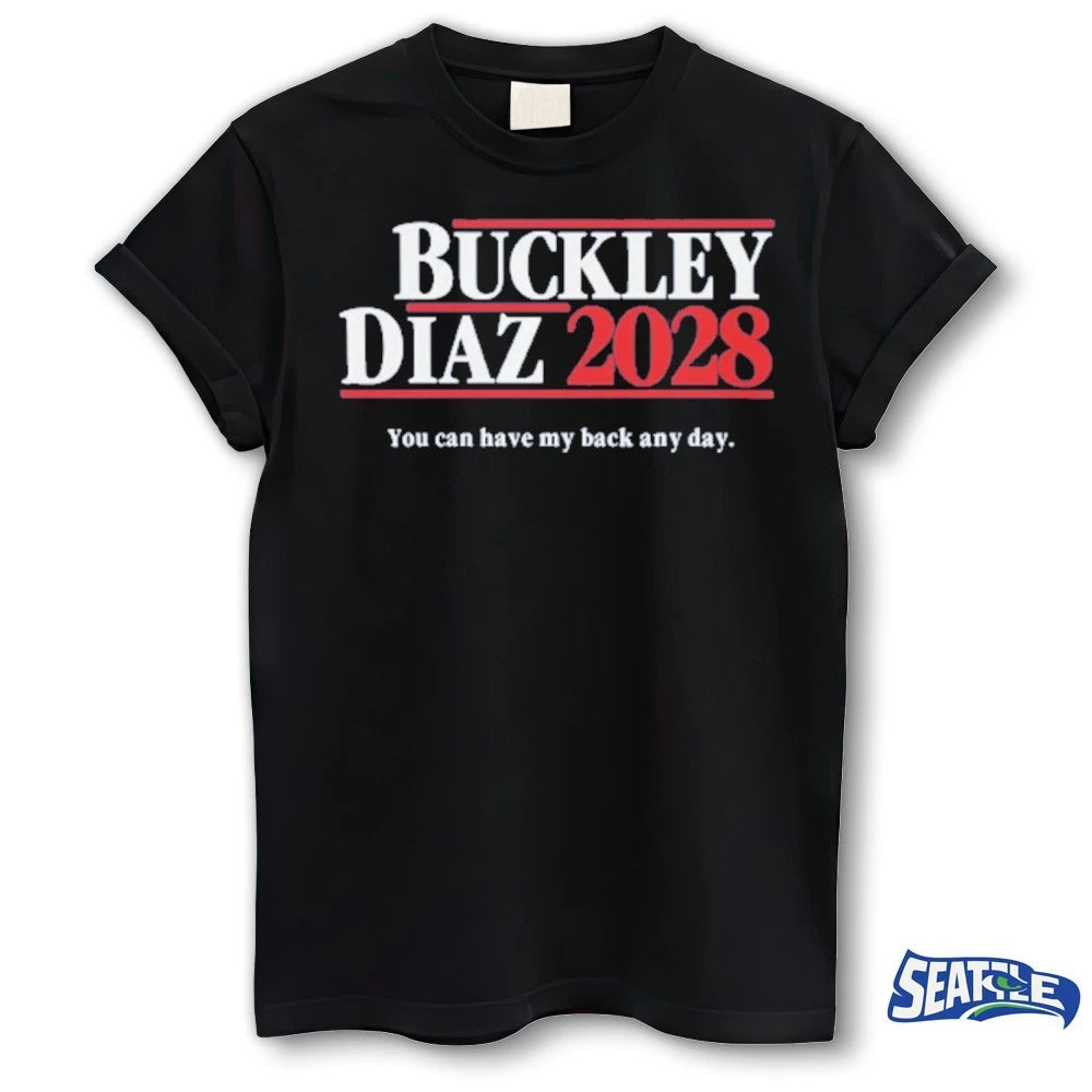 Official Buckley Diaz 2028 You Can Have My Back Any Day t-shirt