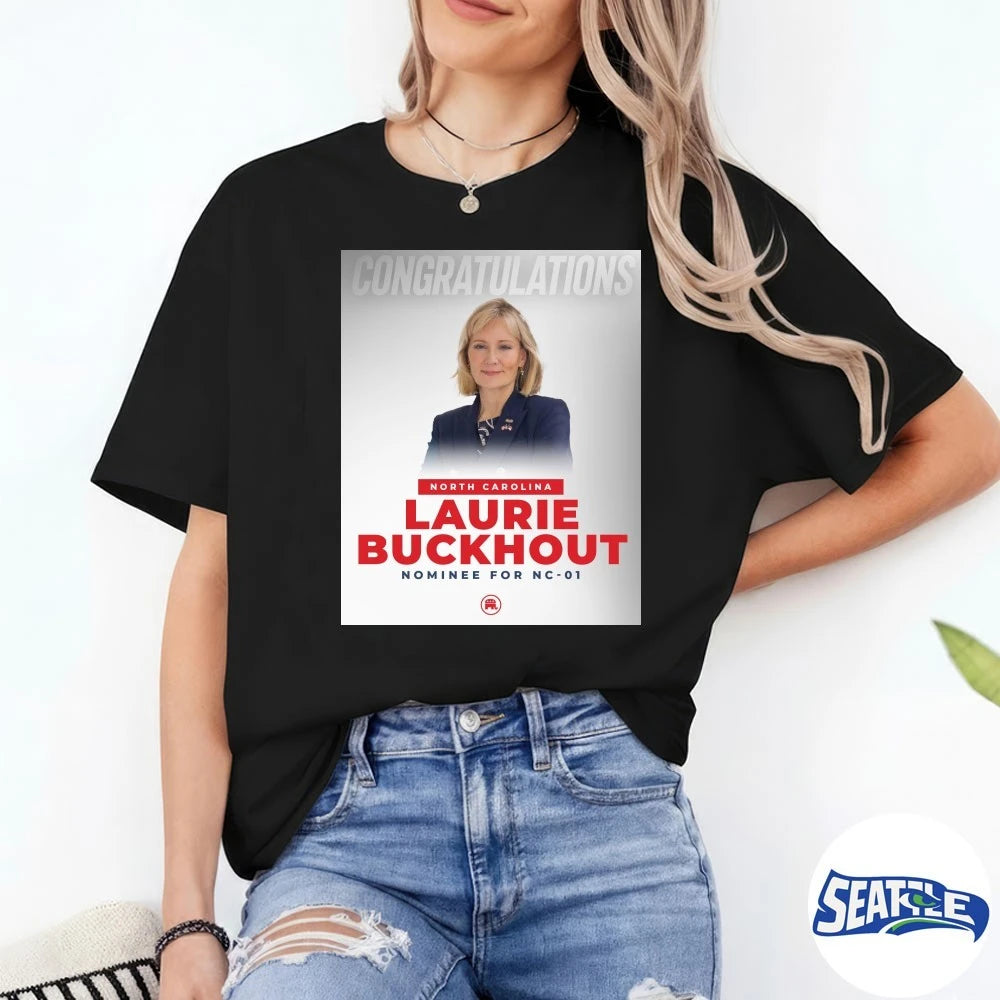Official Congratulations North Carolina Laurie Buckhout Nominee For NC – 01 Poster t-shirt