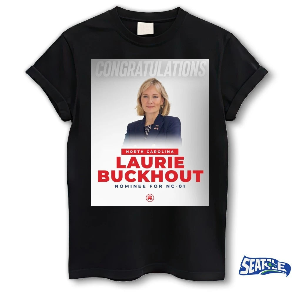 Official Congratulations North Carolina Laurie Buckhout Nominee For NC – 01 Poster t-shirt