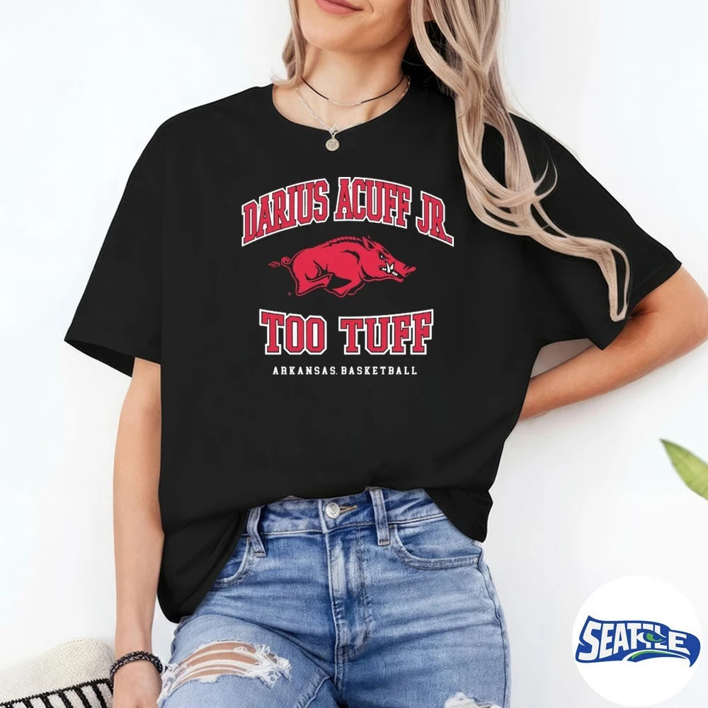 Official Darius Acuff Jr. Too Tuff Arkansas Razorbacks Basketball t-shirt