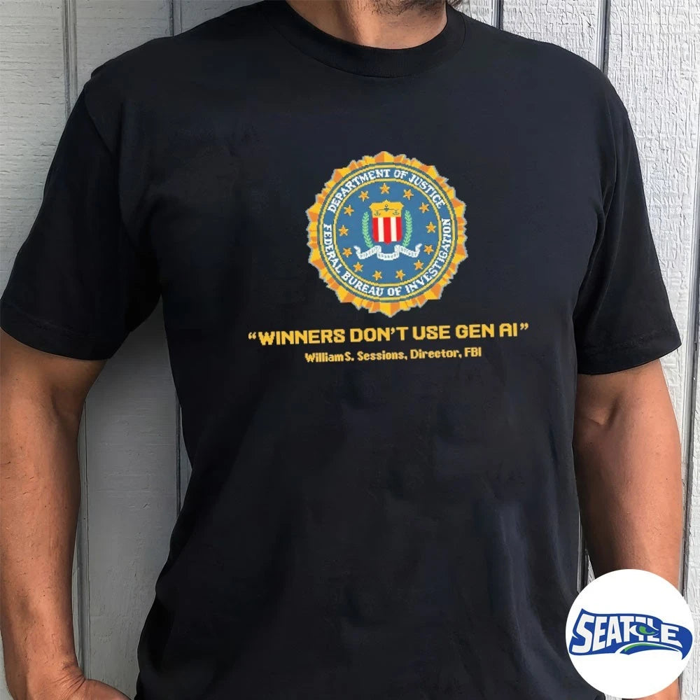 Official Department Of Justice Federal Bureau Of Investigation Winners Don’t Use Gen AI t-shirt