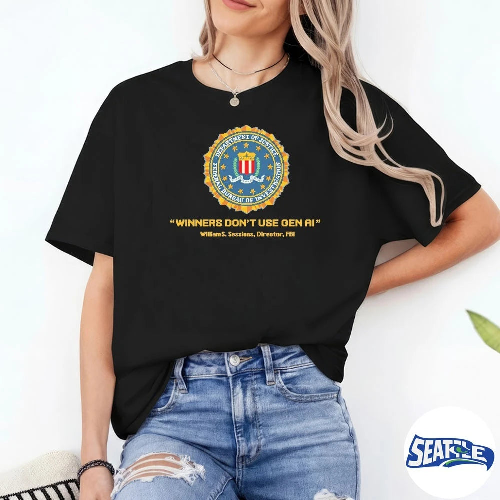 Official Department Of Justice Federal Bureau Of Investigation Winners Don’t Use Gen AI t-shirt