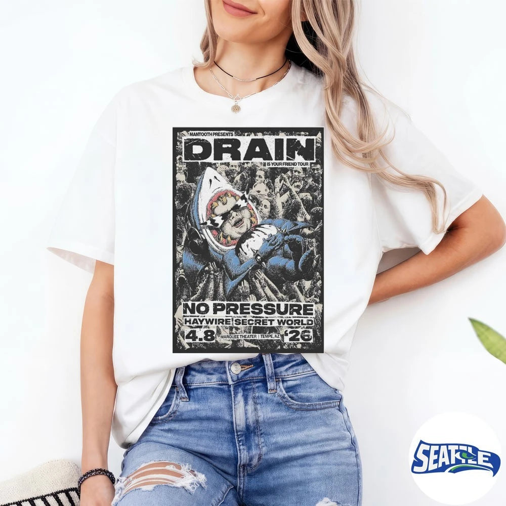 Official Drain Is Your Friend Tour Marquee Theatre In Tempe AZ April 8 2026 Poster t-shirt