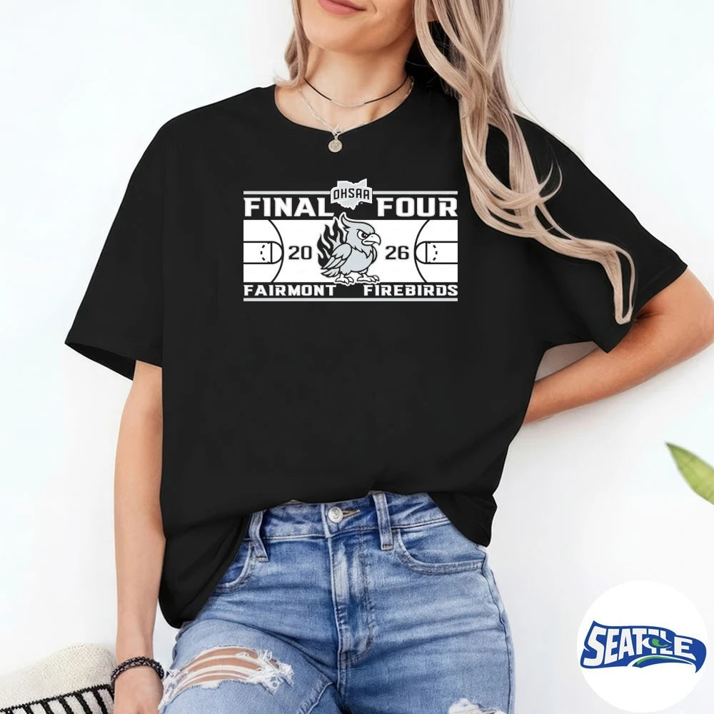 Official Fairmont Firebirds Girls Basketball 2026 OHSAA Final Four t-shirt