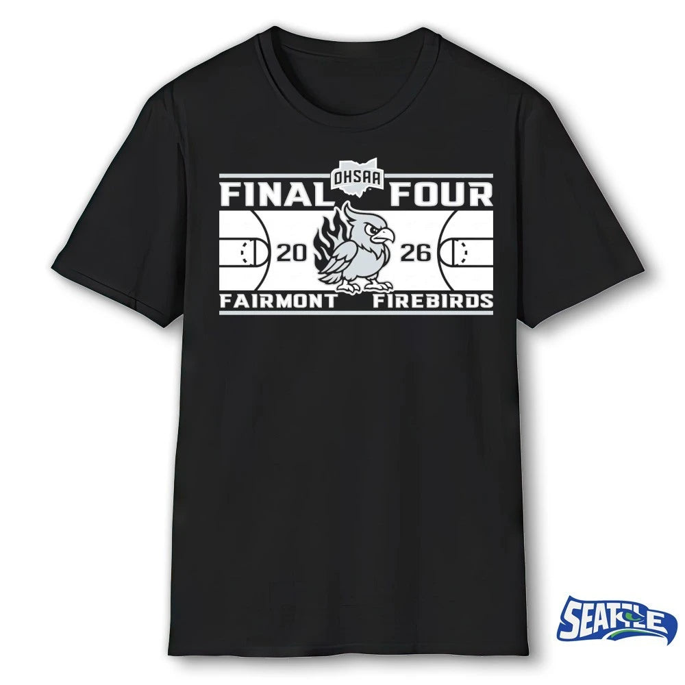 Official Fairmont Firebirds Girls Basketball 2026 OHSAA Final Four t-shirt