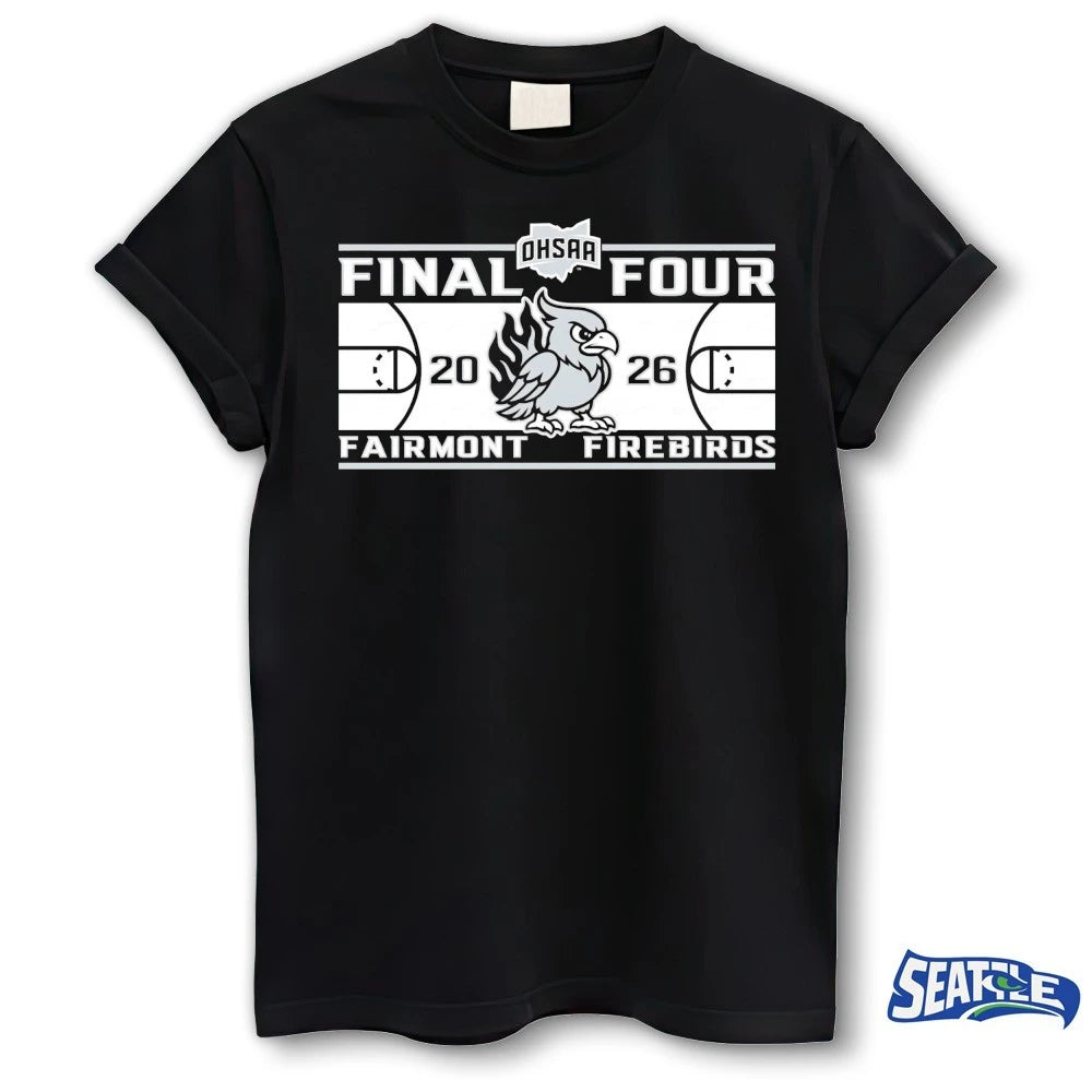 Official Fairmont Firebirds Girls Basketball 2026 OHSAA Final Four t-shirt