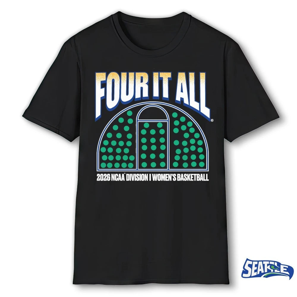 Official Four It All 2026 NCAA Division I Women’s Basketball Tournament March Madness t-shirt