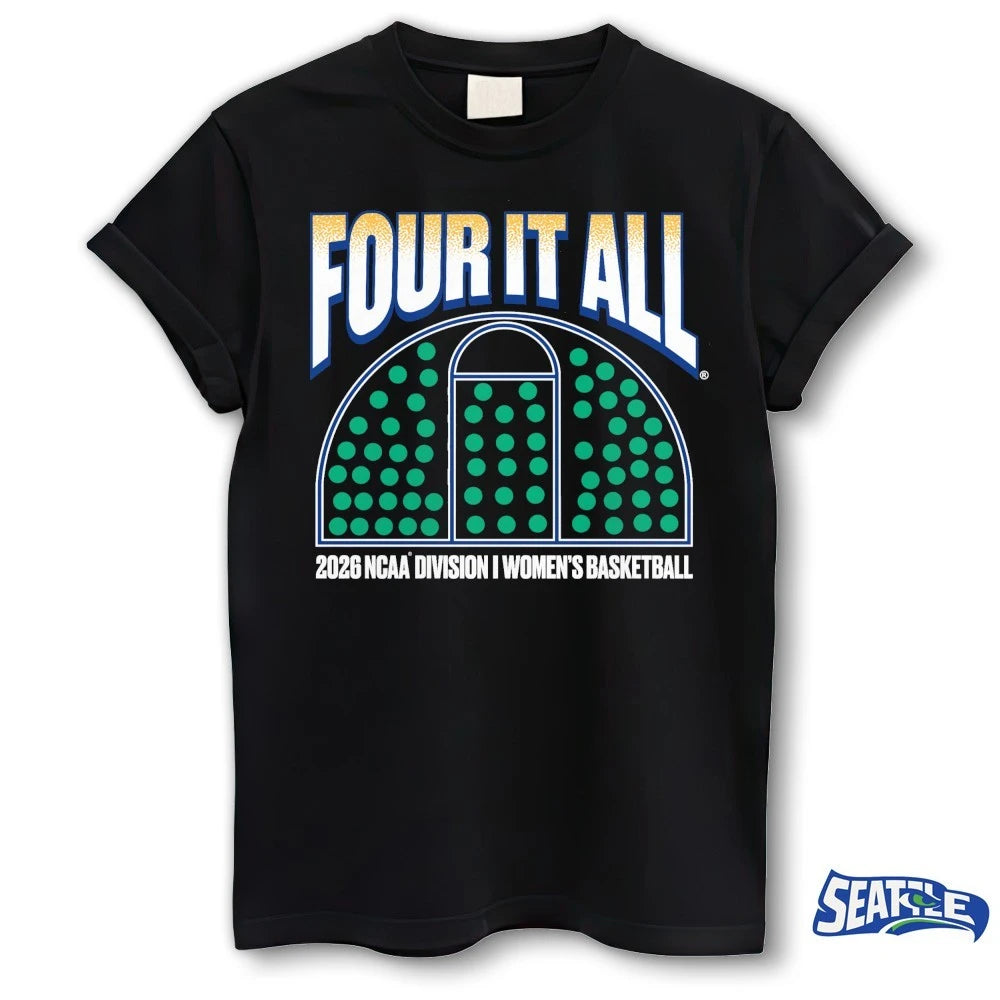 Official Four It All 2026 NCAA Division I Women’s Basketball Tournament March Madness t-shirt