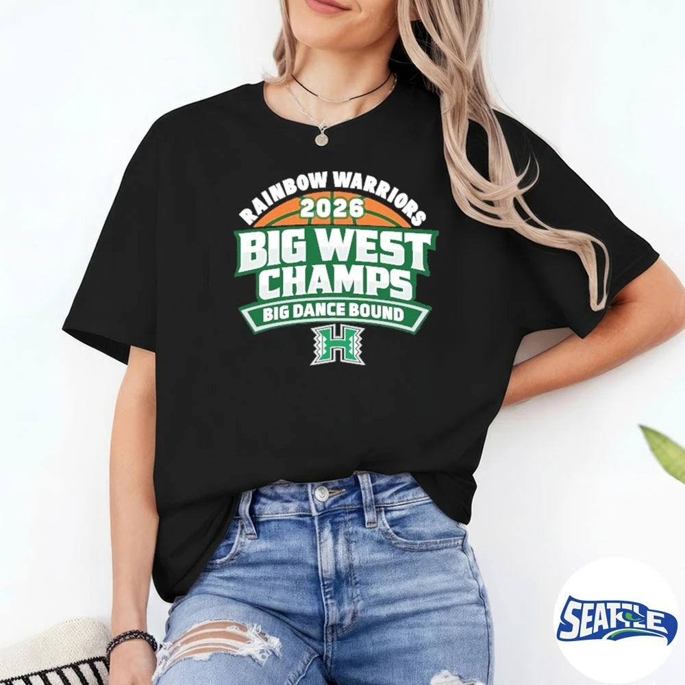 Official Hawaii Rainbow Warriors 2026 Big West Champs Big Dance Bound t-shirt