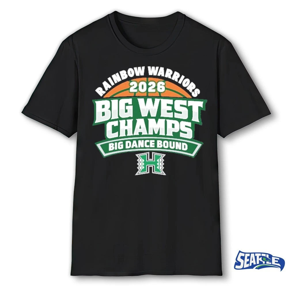 Official Hawaii Rainbow Warriors 2026 Big West Champs Big Dance Bound t-shirt