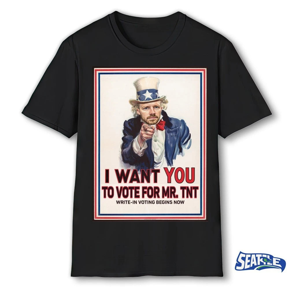 Official I Want You To Vote For Mr. TNT Write-in Voting Begins Now Poster t-shirt