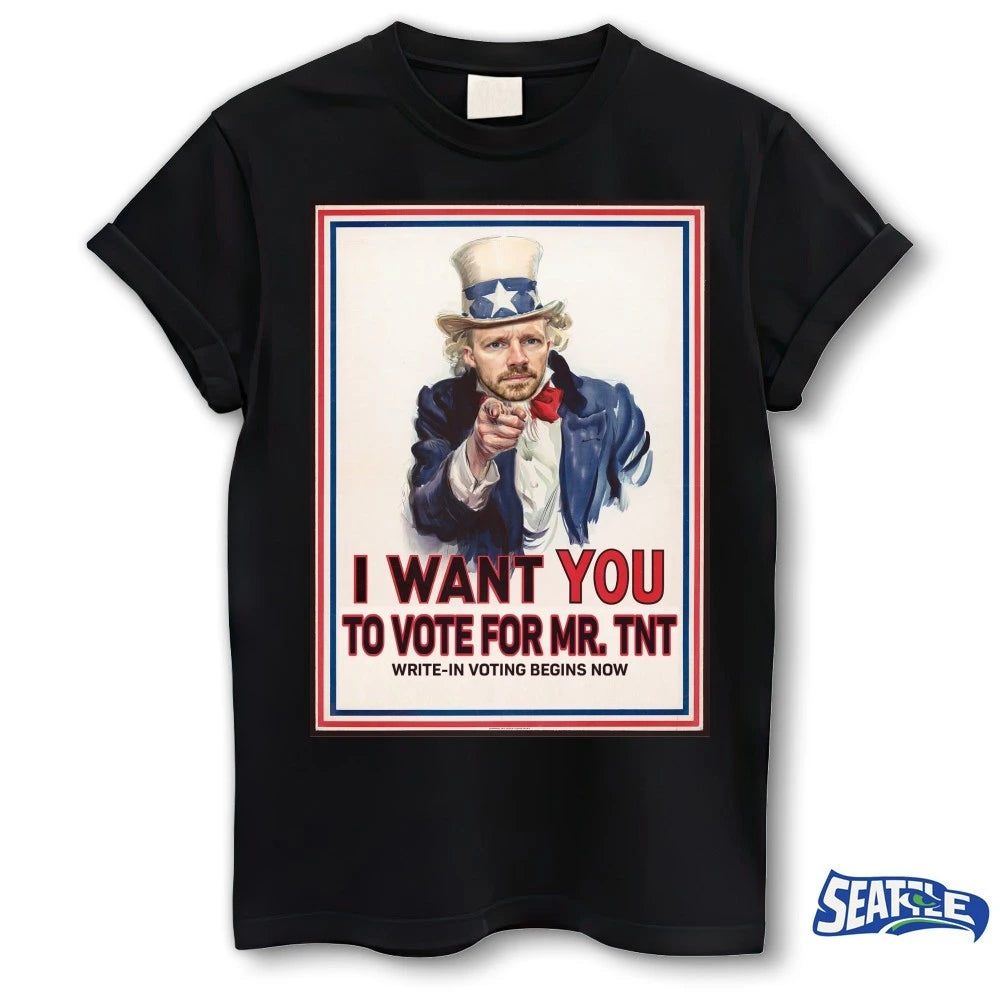 Official I Want You To Vote For Mr. TNT Write-in Voting Begins Now Poster t-shirt