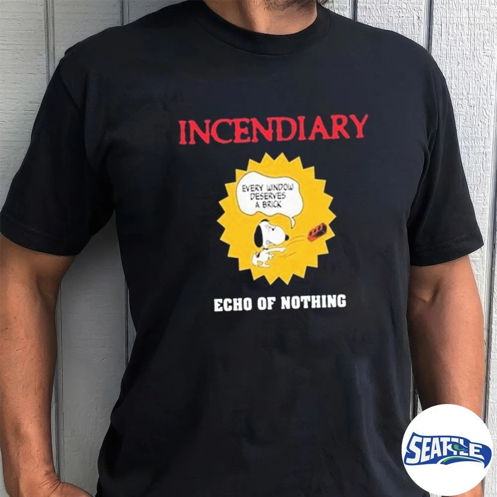 Official Incendiary Echo Of Nothing Every Window Deserves A Brick t-shirt