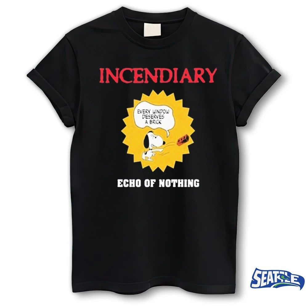 Official Incendiary Echo Of Nothing Every Window Deserves A Brick t-shirt