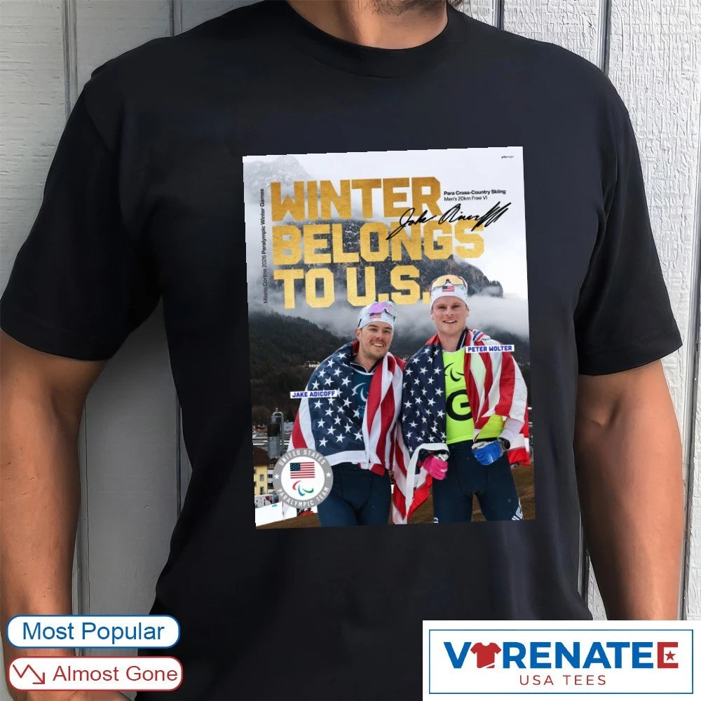 Official Jake Adicoff And Peter Wolter Winter Belongs To US Para Cross-Country Skiing Signature Poster T-Shirt