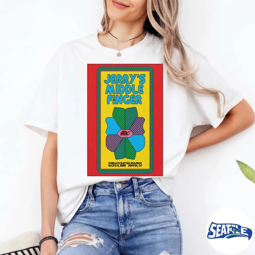 Official Jerry’s Middle Finger Tour Ophelia’s Electric Soapbox Denver CO May 8-9 2026 Poster t-shirt