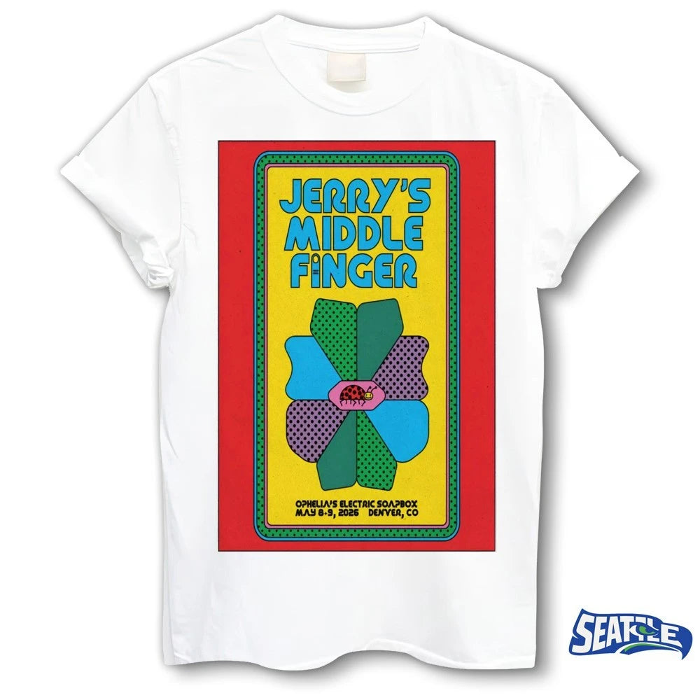 Official Jerry’s Middle Finger Tour Ophelia’s Electric Soapbox Denver CO May 8-9 2026 Poster t-shirt