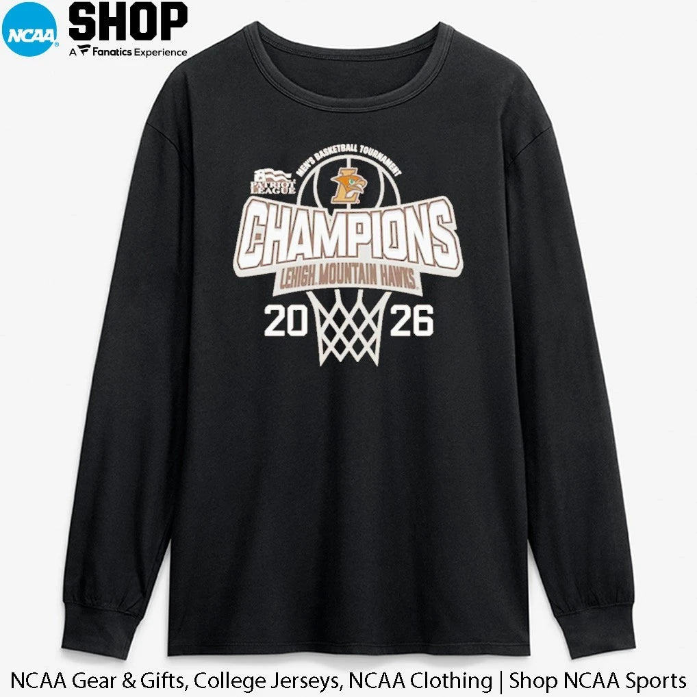 Official Lehigh Mountain Hawks 2026 Patriot League Men’s Basketball Tournament Champions T-Shirt