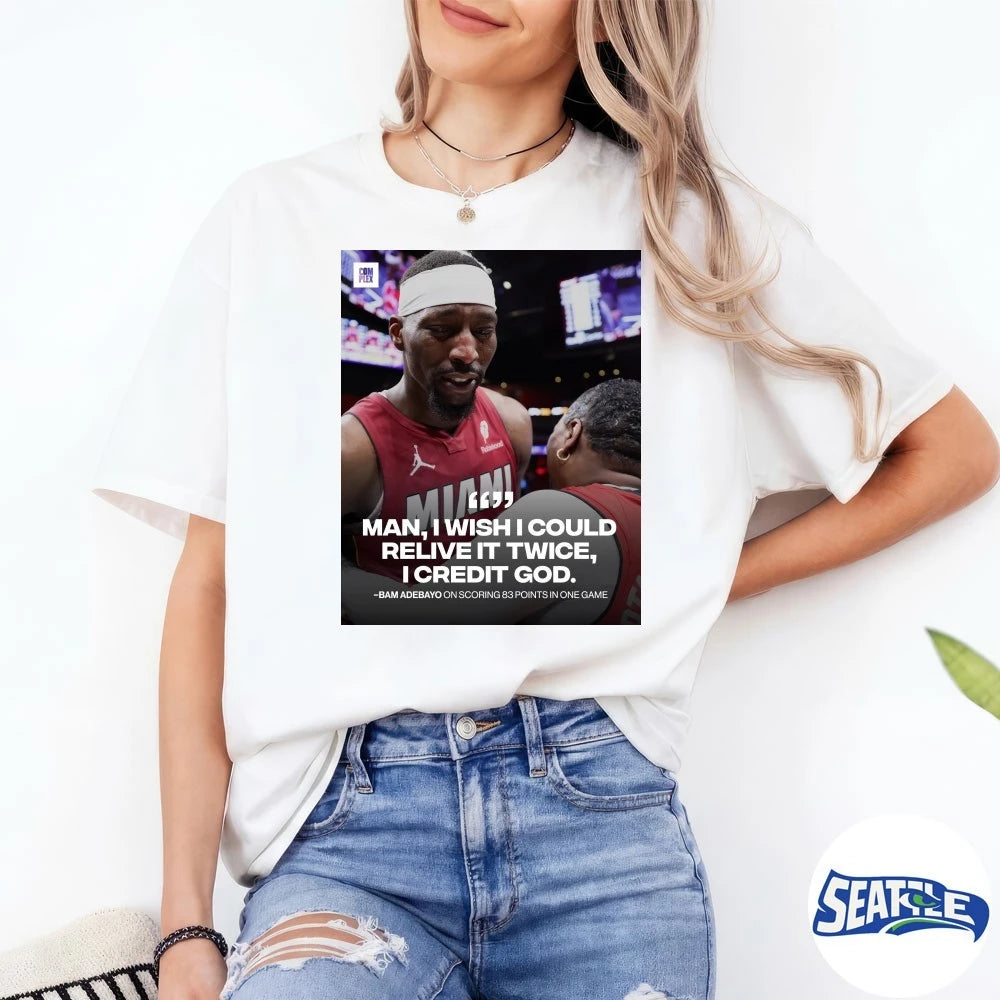 Official Man I Wish I Could Relive It Twice I Credit God Bam Adebayo On Scoring 83 Points In One Game Poster t-shirt