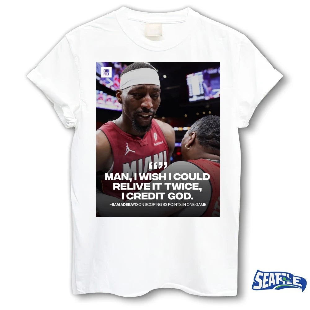 Official Man I Wish I Could Relive It Twice I Credit God Bam Adebayo On Scoring 83 Points In One Game Poster t-shirt