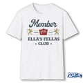 Official Member Of The Ella’s Fellas Club Since 2023 t-shirt
