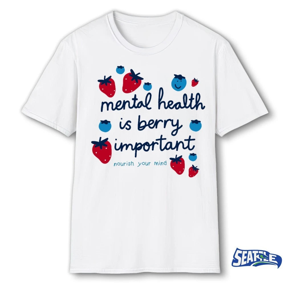 Official Mental Health is Berry Important Nourish Your Mind t-shirt