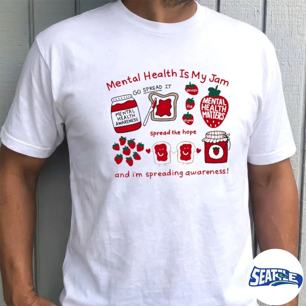 Official Mental Health Is My Jam And I’m Spreading Awareness Mental Health Matters t-shirt