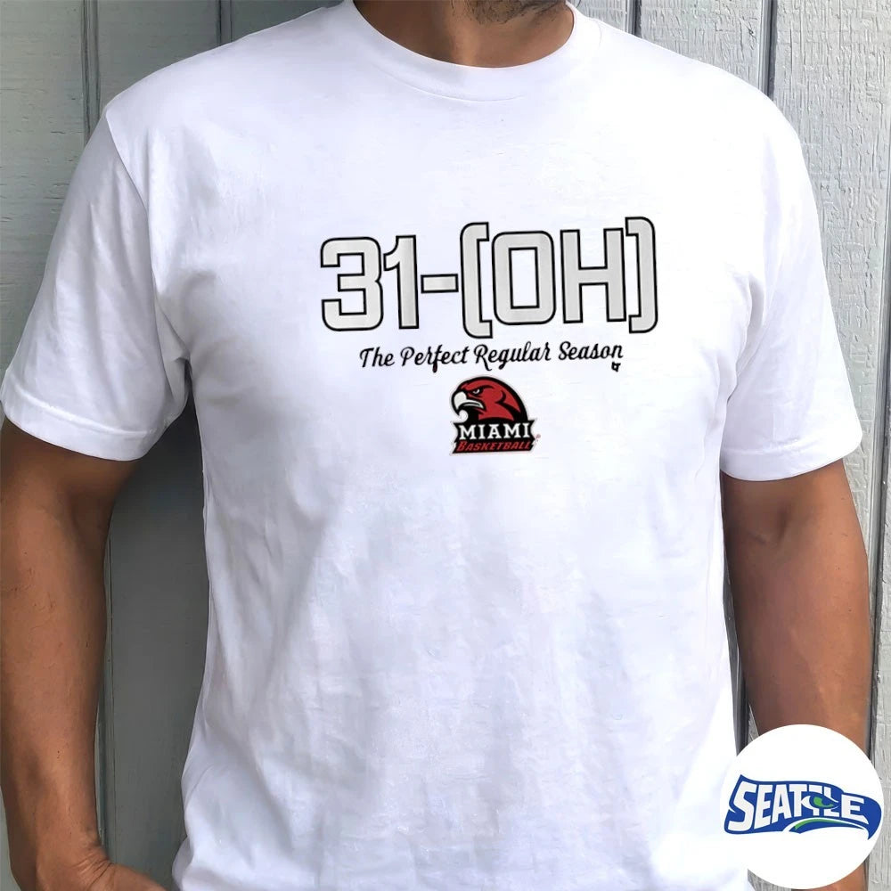 Official Miami OH Redhawks Basketball 31-OH The Perfect Regular Season t-shirt