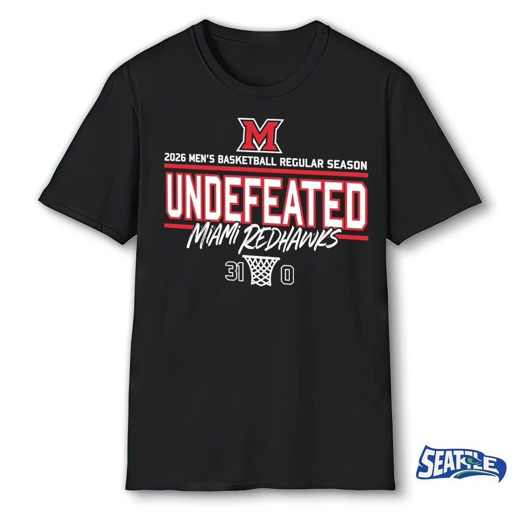Official Miami RedHawks 2026 Men’s Basketball Undefeated 31-0 Regular Season t-shirt