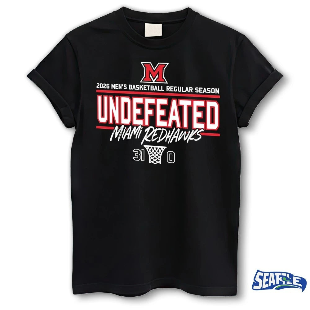Official Miami RedHawks 2026 Men’s Basketball Undefeated 31-0 Regular Season t-shirt