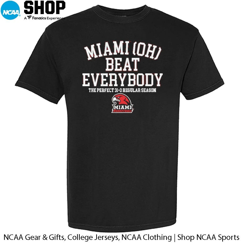 Official Miami RedHawks Beat Everybody The Perfect 31-0 Regular Season T-Shirt