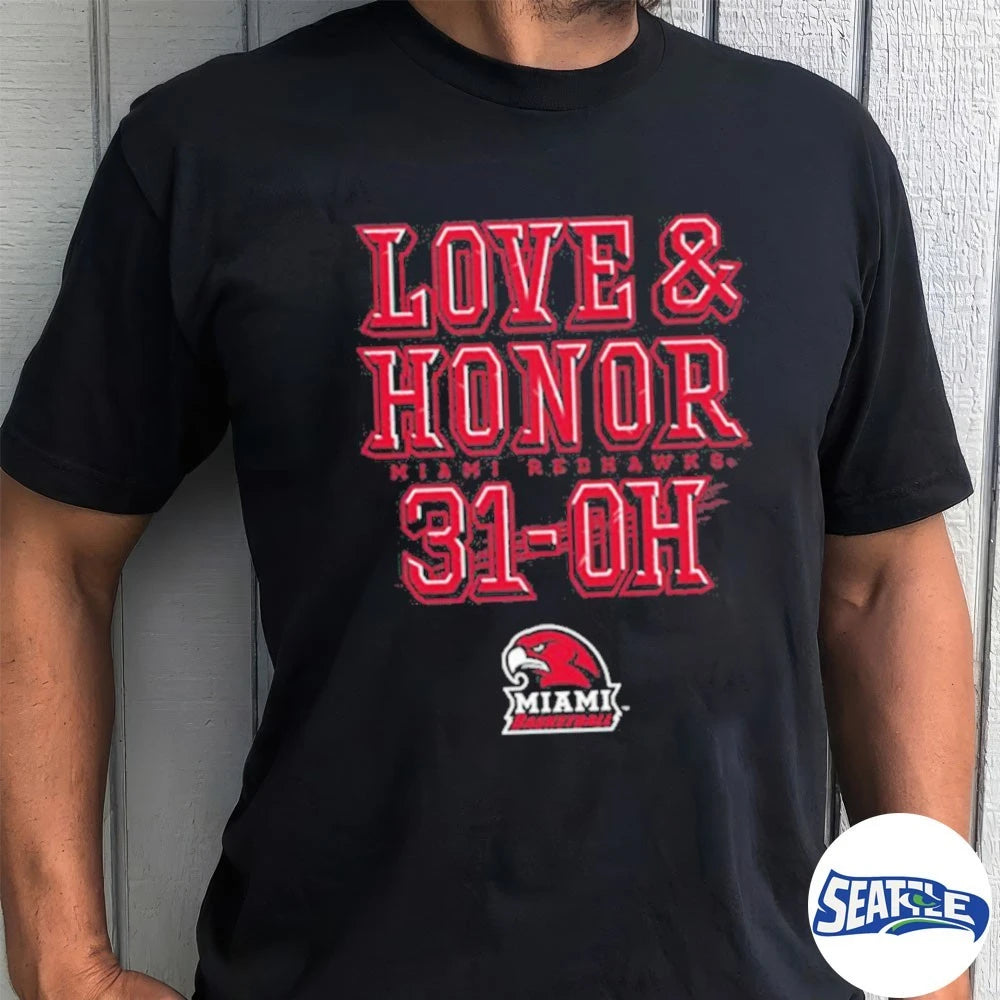 Official Miami RedHawks Men’s Basketball Love and Honor 31-OH t-shirt