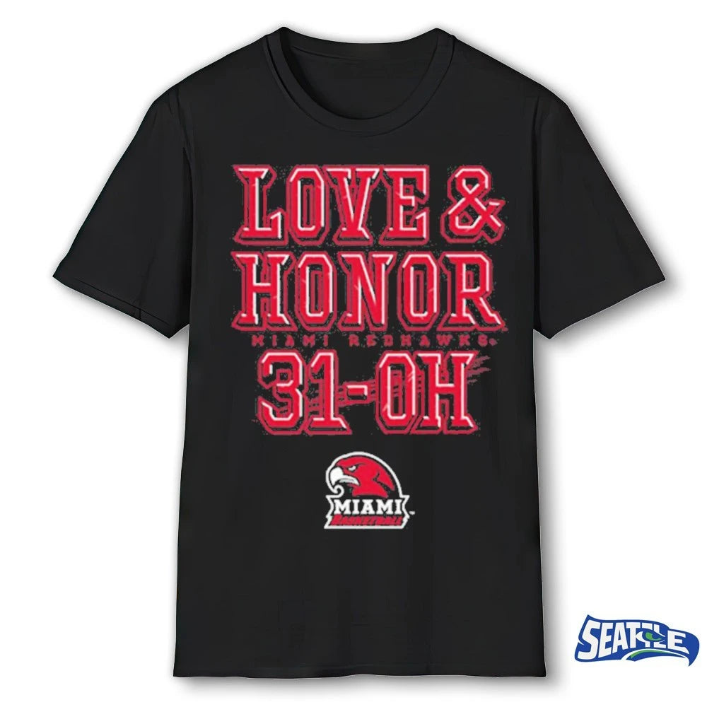 Official Miami RedHawks Men’s Basketball Love and Honor 31-OH t-shirt