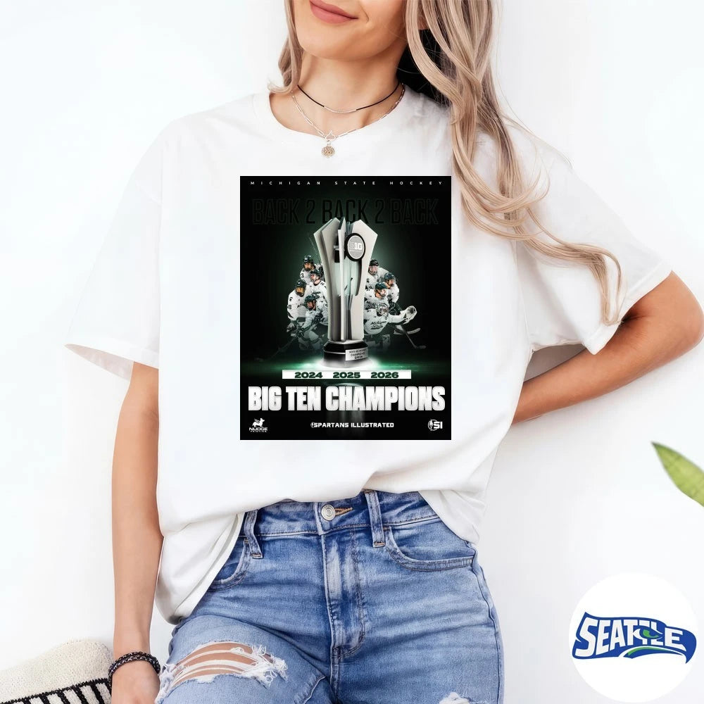 Official Michigan State Hockey Back 2 Back 2 Back 2024-2026 Big Ten Champions Spartans Illustrated Poster t-shirt