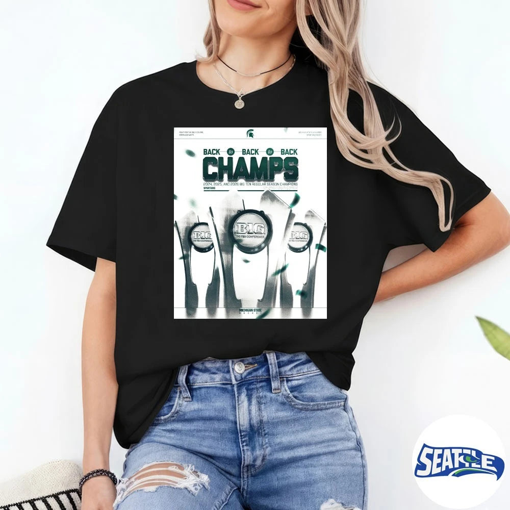 Official Michigan State Spartans Back To Back To Back Champs 2024-2026 Big Ten Regular Season Champions Poster t-shirt