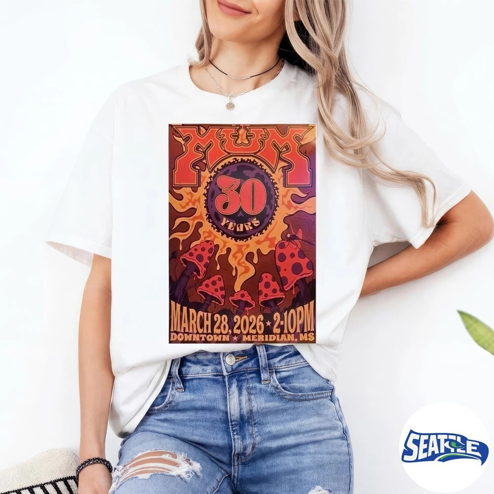 Official Mum 30 Years Downtown Meridian, MS March 20 2026 Poster t-shirt