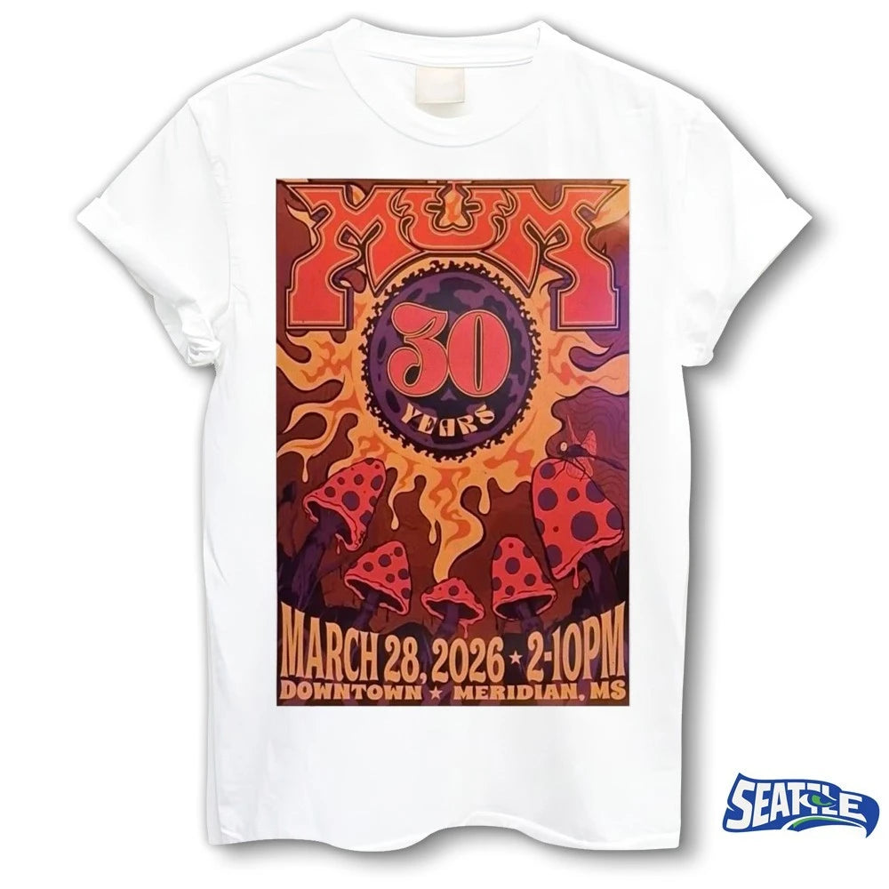 Official Mum 30 Years Downtown Meridian, MS March 20 2026 Poster t-shirt