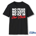 Official No Fear No Hate No ICE In Our State 2026 t-shirt