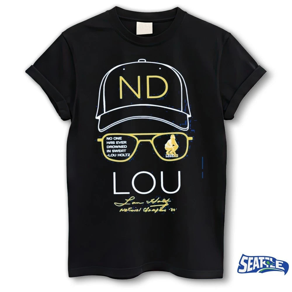 Official No One Has Ever Drowned In Sweat -lou Holtz National Champion ’86 Notre Dame Signature t-shirt