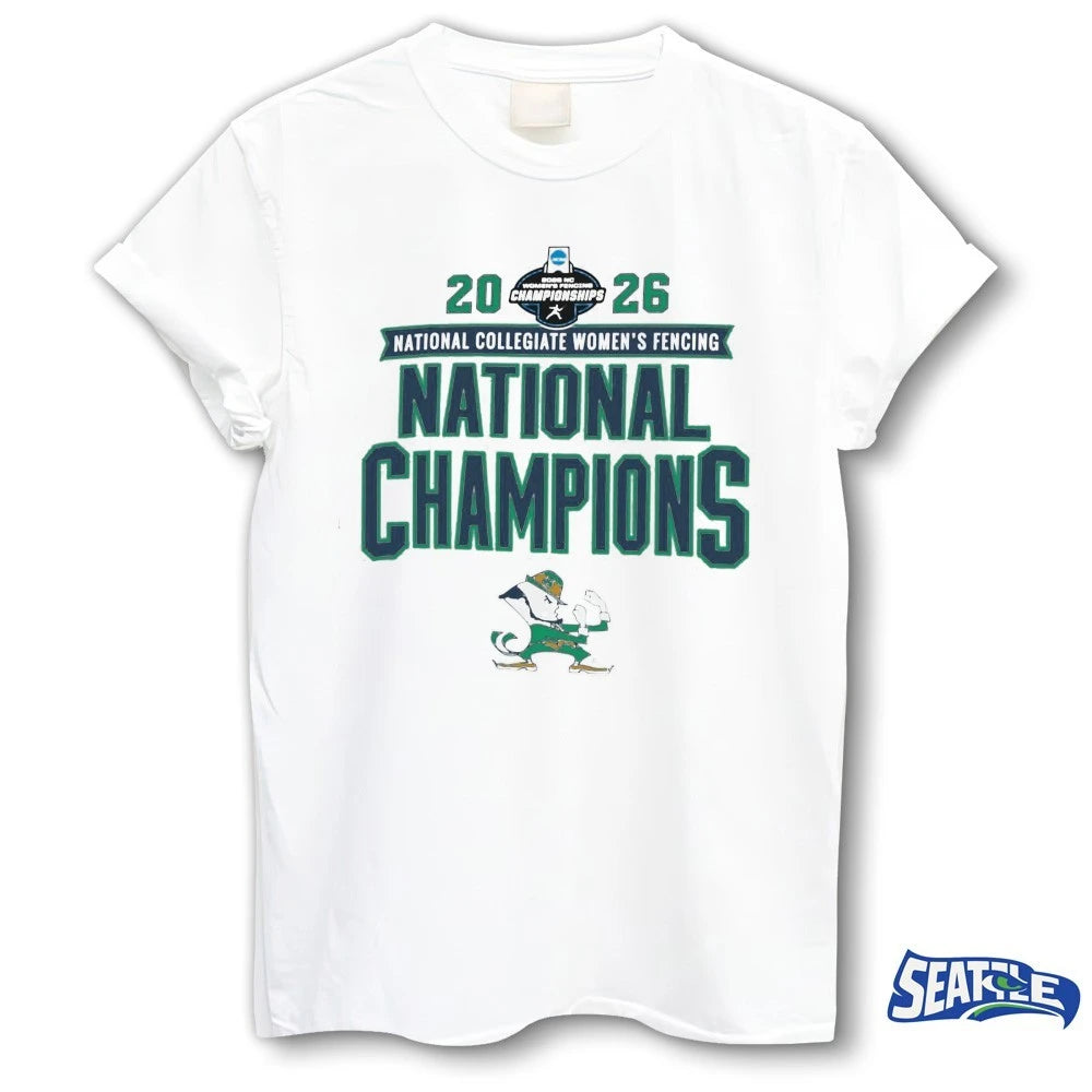 Official Notre Dame Fighting Irish 2026 NCAA Women’s Fencing National Champions t-shirt