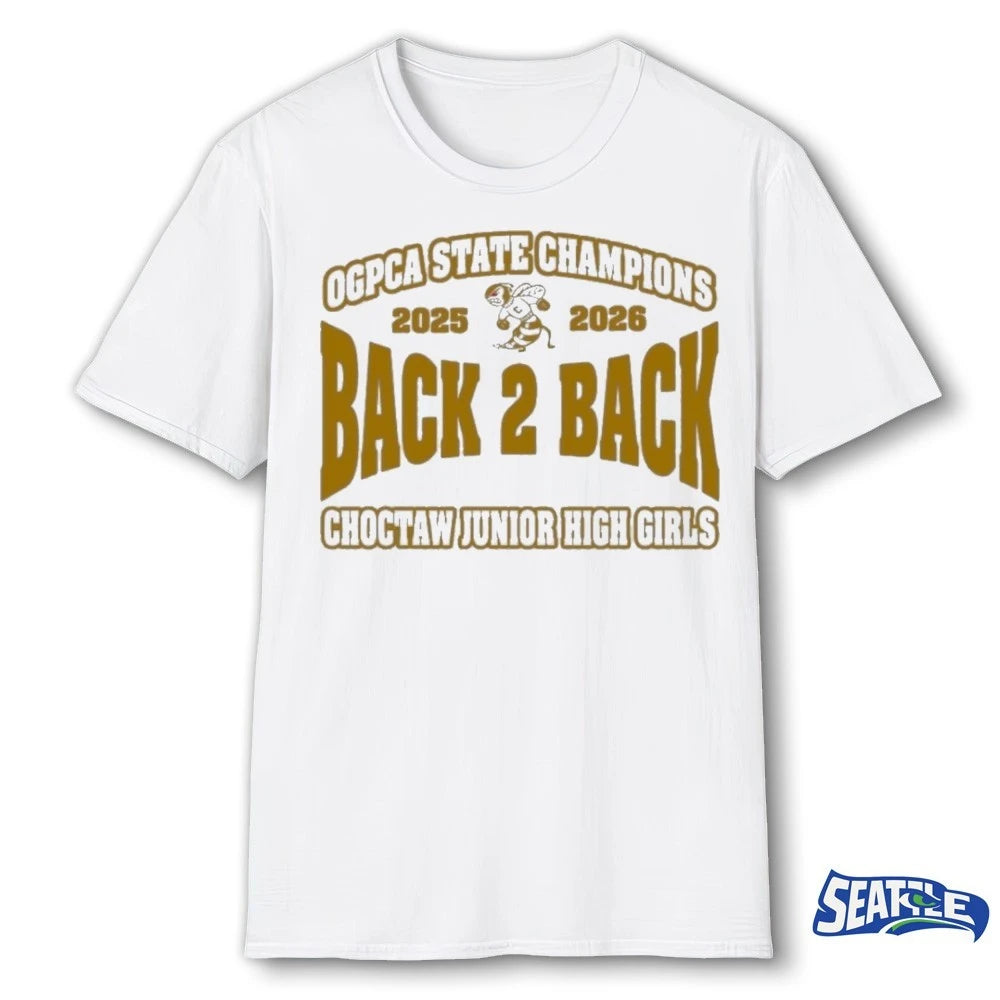 Official OGPCA State Champions 2025 – 2026 Back 2 Back Choctaw Junior High Girls t-shirt