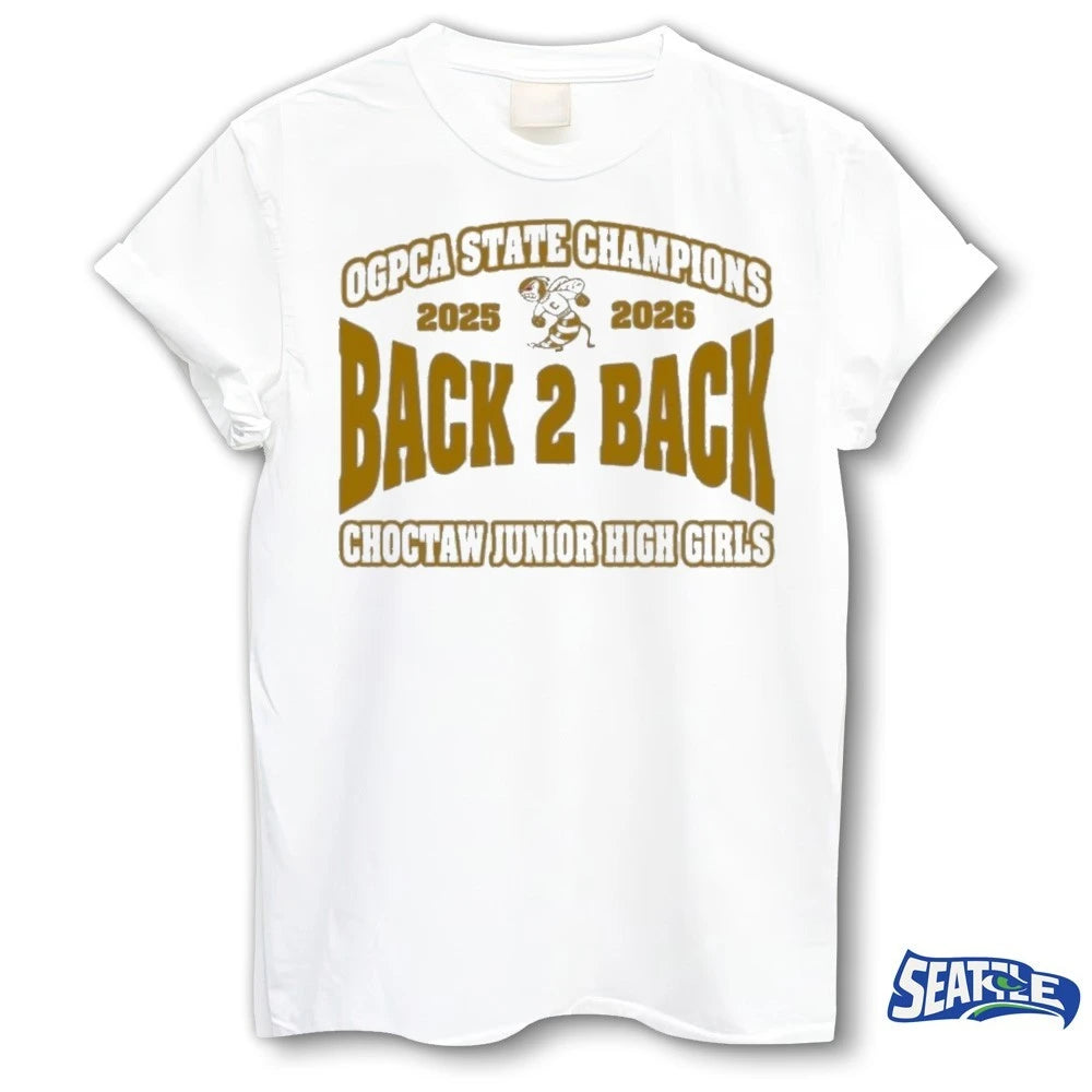 Official OGPCA State Champions 2025 – 2026 Back 2 Back Choctaw Junior High Girls t-shirt