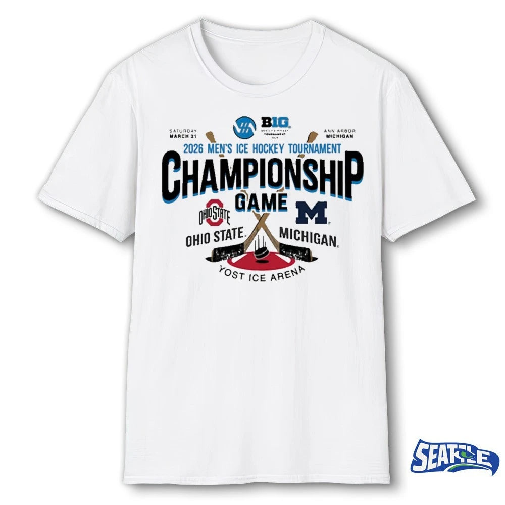Official Ohio State Vs Michigan 2026 Big Ten Men’s Ice Hockey Tournament Championship Head To Head Yost Ice Arena t-shirt