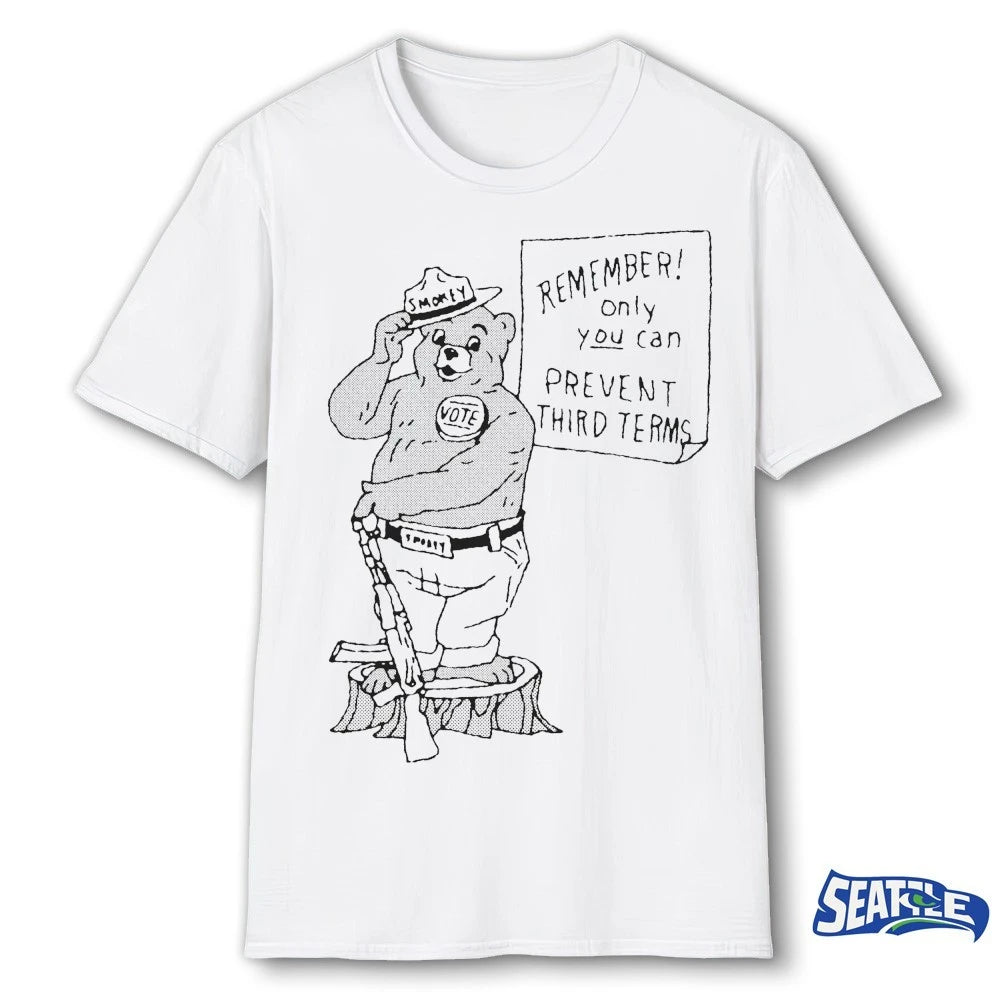 Official Remember Only You Can Prevent Third Terms 2026 t-shirt