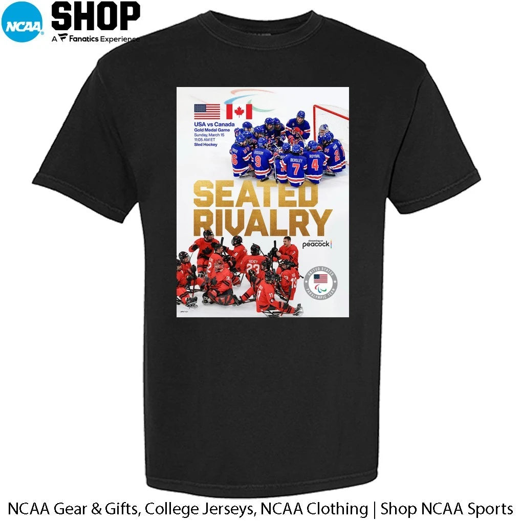 Official Seated Rivalry Usa Vs Canada Sled Hockey Matchup Gold Medal Game On March 15 2026 T-Shirt
