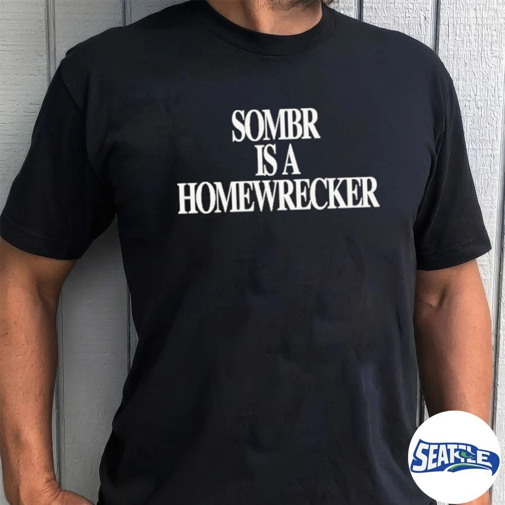 Official Sombr is a Homewrecker t-shirt