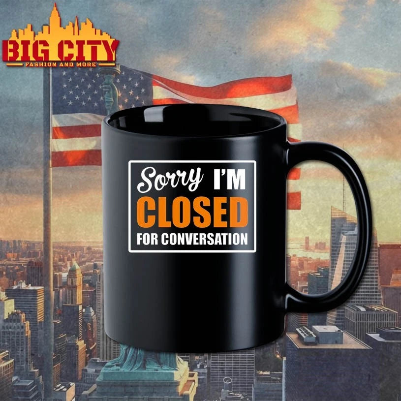 Official Sorry Closed For Conversation T-Shirt