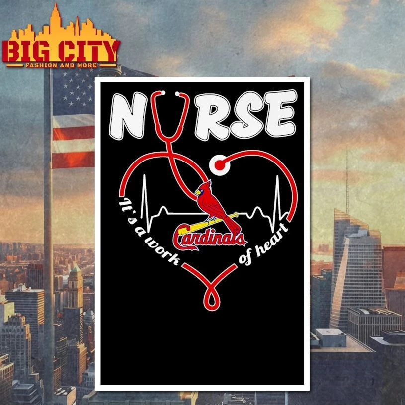 Official St. Louis Cardinals Nurse It’s a work of heart shirt